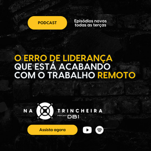 NA TRINCHEIRA PODCAST - EP 30