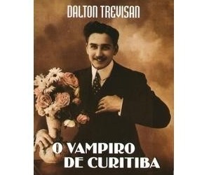 Dalton Trevisan, o vampiro de Curitiba, é um mestre das narrativas  curtas