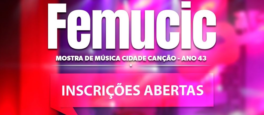 Inscrições para o Femucic estão abertas até o próximo dia 29