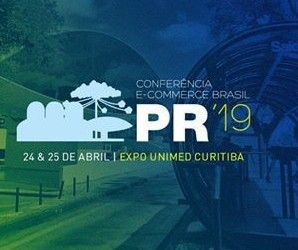 Principais assuntos da Conferência E-commerce Brasil Paraná 2019 