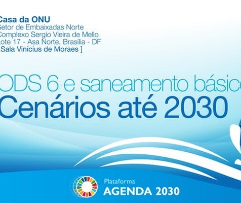 Evento 'Saneamento básico: cenários até 2030' discutirá ODS6